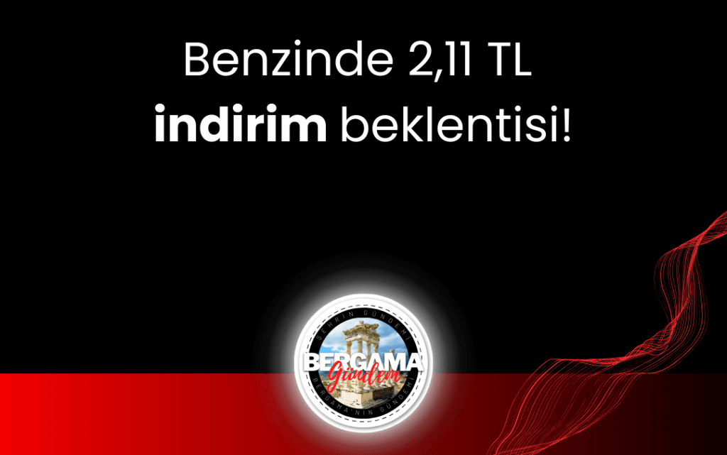 Benzine 2,11 TL indirim beklentisi!