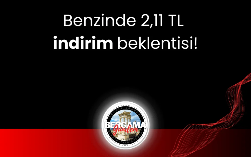 Benzine 2,11 TL indirim beklentisi!