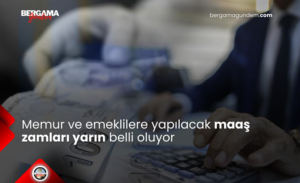 Memur ve emeklilere yapılacak maaş zamları yarın belli oluyor