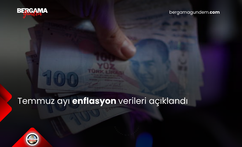 Temmuz Ayı Enflasyon Verileri Açıklandı