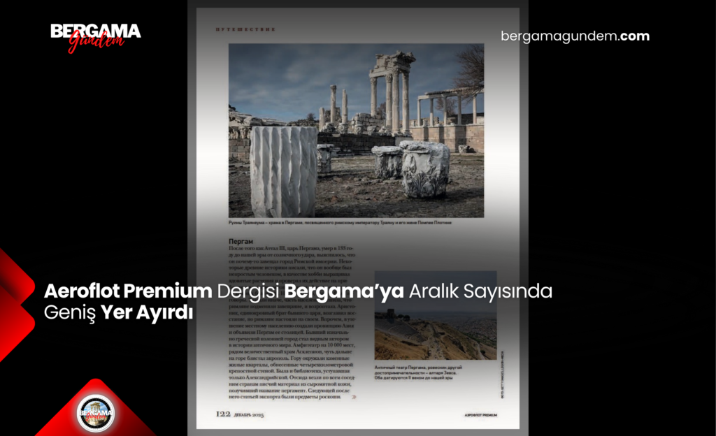 Aeroflot Premium Dergisi Bergama’ya Aralık Sayısında Geniş Yer Ayırdı