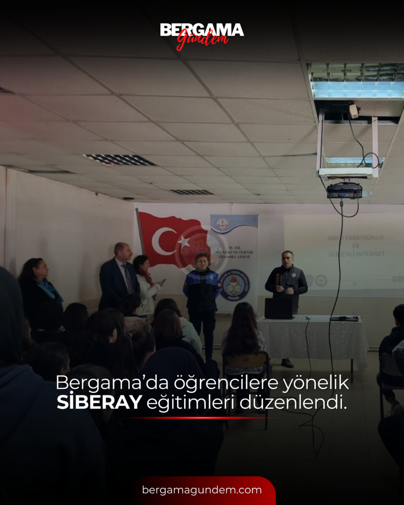 Bergama’da Öğrencilere Yönelik SİBERAY Eğitimleri Düzenlendi