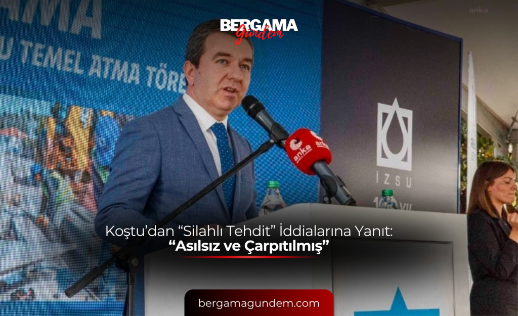 Koştu’dan “Silahlı Tehdit” İddialarına Yanıt: “Asılsız ve Çarpıtılmış”